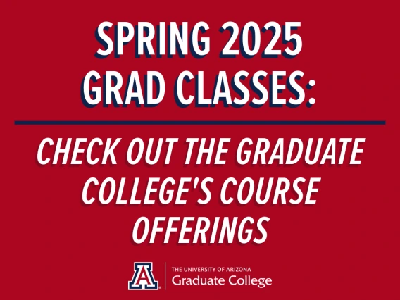 Graphic about Spring 2025 Grad Class offerings. 